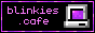 Blinkies.cafe